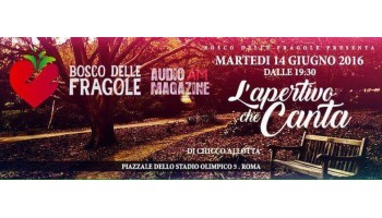 Il Bosco delle Fragole Roma 14 Giugno 2016