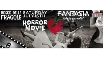 Il Bosco delle Fragole – Sabato 16 LUGLIO 2016 – HORROR MOVIE Il Bosco delle Fragole Roma 16 Luglio 2016