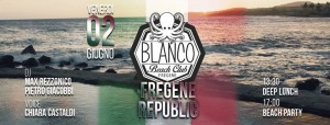 Blanco Beach – Venerdi’ 2 Giugno 2017 – Fregene Republic