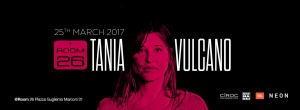 Room 26 sabato 25 marzo 2017 – TANIA VULCANO