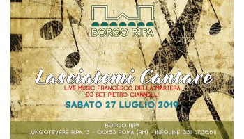 Borgo Ripa 3 Agosto 2019