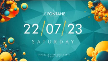 Le Fontane 22 Luglio 2023