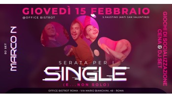 Officine Bistrot giovedi 15 febbraio – Single Party Cena e Dj Set 15 Febbraio 2024