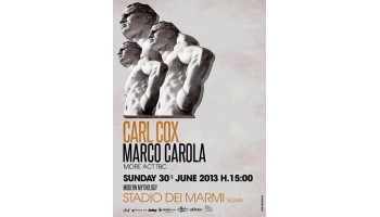 Carl Cox + Marco Carola @ Stadio dei Marmi 30 Giugno 2013 30 Giugno 2013