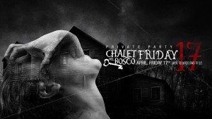 Chalet nel Bosco – Venerdi’ 17 APRILE